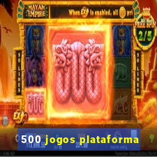 500 jogos plataforma